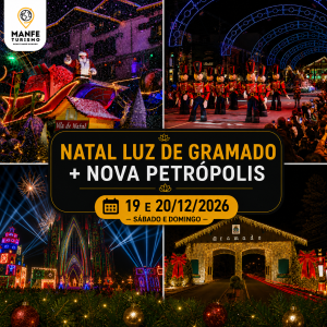 NATAL LUZ DE GRAMADO + NOVA PETRÓPOLIS
